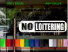 NO LOITERING Business Window Sign Decal